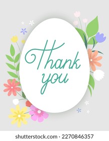 Thank You phraze on a egg silhuette. Flowers on a background. Thank you card before Easter.