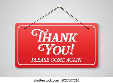 Thank you please come come again door sign. Red door signboard with ropes. Business concept for retail, store, cafe, shop and office. Door hanging sign template. Vector illustration.
