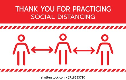 Thank you for practicing social distancing concept sign.Keep Safe Distance Social Distancing in Queue 1 Meter Instruction Icon against the Spread of the Novel Coronavirus Covid-19.
