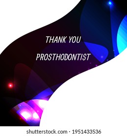 thank you Prosthodontist . Geometric design suitable for greeting card poster and banner