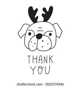 Thank you. Pug with deer horns. 
Christmas concept. Outline vector illustration on white background.