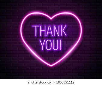 Thank You Realistic Neon Text Sign in heart shape frame isolated on brick wall background, vector design template, retro neon night signboard