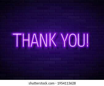 Thank You Realistic Neon Text Sign isolated on brick wall background, vector design template, retro neon night signboard