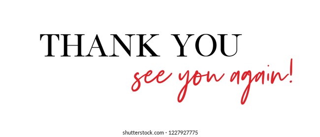 Thank you see you again! vector quote