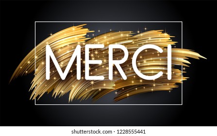 Thank you shiny poster with golden brush stroke design on black, French. Vector background.