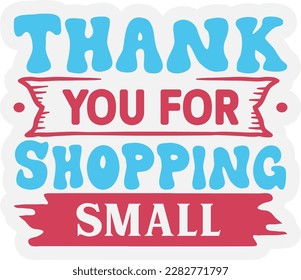 Thank You For Shopping Small svg ,Small Business design, Small Business Svg design svg