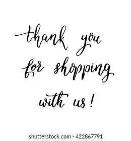 Thank you for shopping with us, hand lettering vector. Modern calligraphy pen and ink.