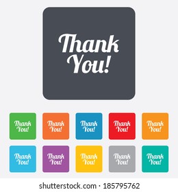 Thank you sign icon. Customer service symbol. Rounded squares 11 buttons. Vector