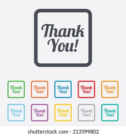 Thank you sign icon. Customer service symbol. Round squares buttons with frame. Vector