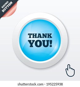 Thank you sign icon. Gratitude symbol. Blue shiny button. Modern UI website button with hand cursor pointer. Vector