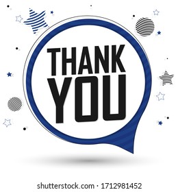 Thank You, speech bubble banner design template, vector illustration