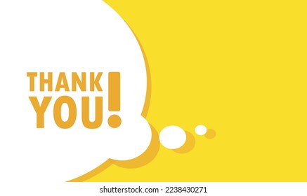 Thank you speech bubble banner. Can be used for business, marketing and advertising. Vector illustration. Isolated on white background.