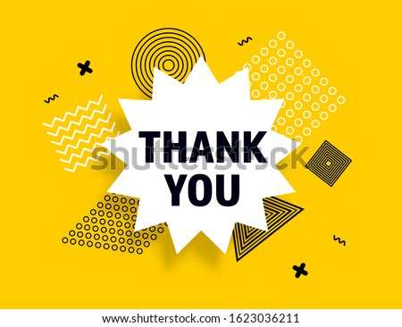 Thank You speech bubble banner, geometric memphis style concept, with text Thank You. Comic text poster positive sticker positive quote. Explosion speech bubble design Thank You. Vector Illustration