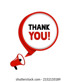 Thank you speech bubble with megaphone banner. Thank you badge. Modern vector illustration.