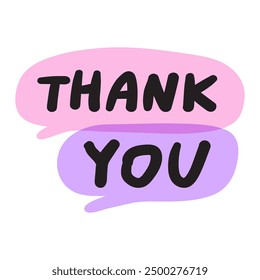 Thank you. Speech bubbles. Handwriting phrase. Simple design. Illustration on white background.
