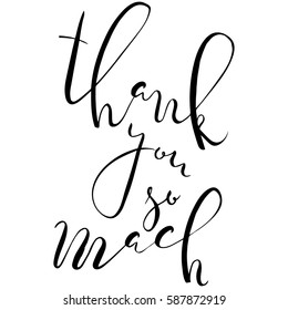 Thank you su much.Vector calligraphy. Hand drawn lettering poster.Typography card