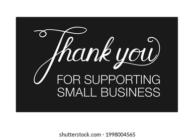 Thank You For Supporting Small Business Message For Customer Appreciation Card