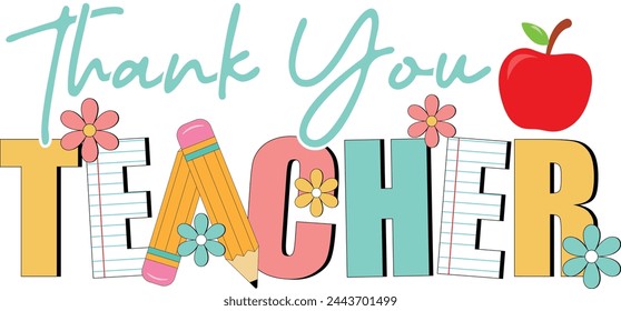 Thank You Teacher, Colorful Hand Drawn Teacher Quote Calligraphy EPS