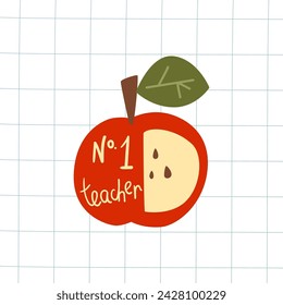 Thank you teacher greeting card with text Teacher number 1. Vector cute apple illustration on the checkered notebook. Simple childish hand lettering text on checkered sheet. Funny kids element.