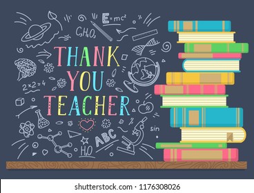 Thank You Teacher. Stack of books with school doodles and lettering on dark background. Vector illustration