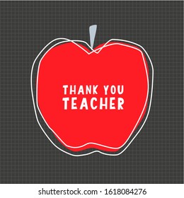 Thank you teacher text square design with red apple vector graphic, chalkboard grey background with grid and thin outlines for use as back to school card or poster. 