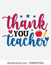 thank you teacher t-shirt design, teacher t-shirt, teacher cut file, png