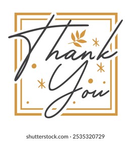 Thank you text design, gratitude typography, appreciation message, elegant thank you lettering, thank you calligraphy, Thank you post, handwritten, Thanksgiving day, illustration, vector