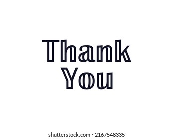 Thank You Text Hand Drawn Black Lettering Outline Style with Line isolated on White Background. Simple Greeting Card Vector Illustration. Flat Vector Design Template Element.