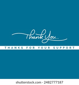 THANK YOU, thanks for your support, thank you card. vector illustration, simple typography.