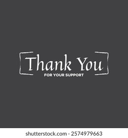 thank you, thanks for your support, thank you greeting card, thank you stock illustration.
handwritten thank you vector, Thanks for your support. 
