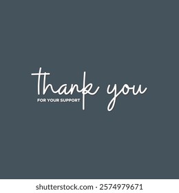 thank you, thanks for your support, thank you greeting card, thank you stock illustration.
handwritten thank you vector, Thanks for your support. 
