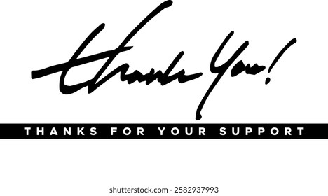 thank you, thanks for your support, thank you greeting card, thank you stock illustration.
Thank You handwritten isolated on white background