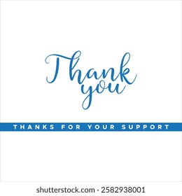 thank you, thanks for your support, thank you greeting card, thank you stock illustration.
Thank You handwritten isolated on white background