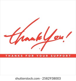 thank you, thanks for your support, thank you greeting card, thank you stock illustration.
Thank You handwritten isolated on white background