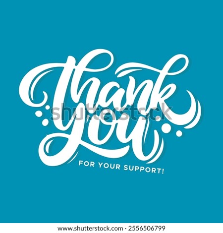 thank you, thanks for your support, thank you greeting card, thank you stock illustration.