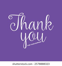 Thank You Typography Greeting Card, thank you, thanks for your support, thank you greeting card, thank you stock illustration.
