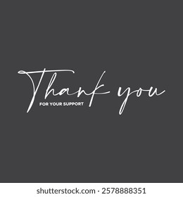 Thank You Typography Greeting Card, thank you, thanks for your support, thank you greeting card, thank you stock illustration.
