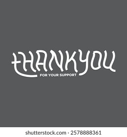 Thank You Typography Greeting Card, thank you, thanks for your support, thank you greeting card, thank you stock illustration.
