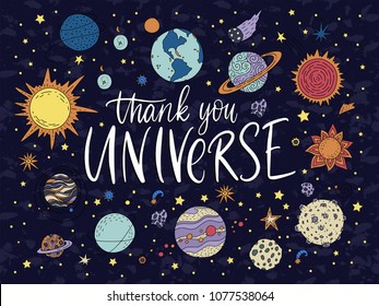 Thank you Universe. Handdrawn vector lettering quote with galaxy illustrations.