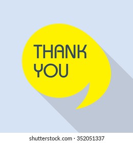 Thank you vector, appreciation and gratitude speech bubble in flat design with shadow icons set for business.  