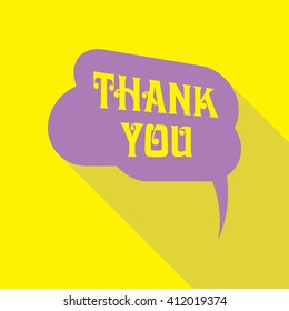Thank you vector, appreciation and gratitude speech bubble in flat design with shadow icons set for business.  