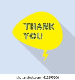 Thank you vector, appreciation and gratitude speech bubble in flat design with shadow icons set for business.  