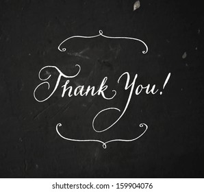 Thank you, vector card / poster. Original handwritten calligraphy over old black grungy weathered background. White chalk on blackboard.