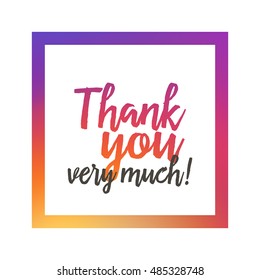 Thank You Vector, Clip Art. Thank You Very Much. Also Useful As Card, Brochure, Poster, Greeting, Invitation, Social Media Post And Illustration. Compatible With Ai, Cdr, Jpg, Png, Svg, Pdf And Eps.