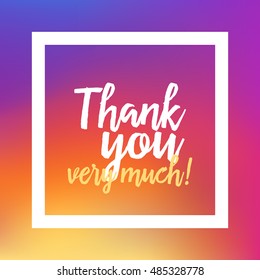 Thank You Vector, Clip Art. Thank You Very Much. Also Useful As Card, Brochure, Poster, Greeting, Invitation, Social Media Post And Illustration. Compatible With Ai, Cdr, Jpg, Png, Svg, Pdf And Eps