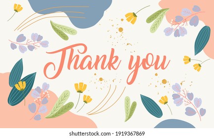 Thank you vector greeting card or postcard. Floral background. Thank You Appreciation Gratitude Floral Leaves Trendy Typography Vector Background for Greeting Cards, Post Cards, Poster, Flyers.