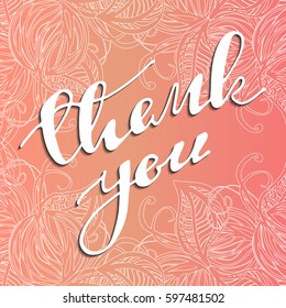 Thank you vector greeting card or postcard. Hand drawn 
design elements. Handwritten vector illustration on 
floral background. Vector illustration.