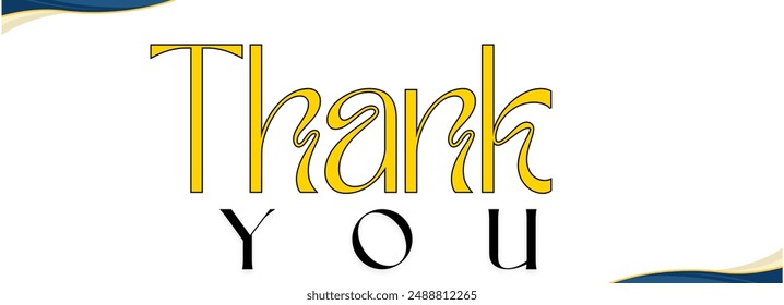 Thank you vector illustration in stylish text ,banner art,decorated text for packaging,poster,hoadings