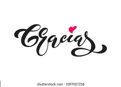 Thank you vector lettering in spanish: Gracias. Modern brush calligraphy. Hand drawn design elements. Logos and emblems for invitation, greeting card, t-shirt. Vector illustration.