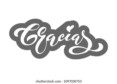 Thank you vector lettering in spanish: Gracias. Modern brush calligraphy. Hand drawn design elements. Logos and emblems for invitation, greeting card, t-shirt. Vector illustration.